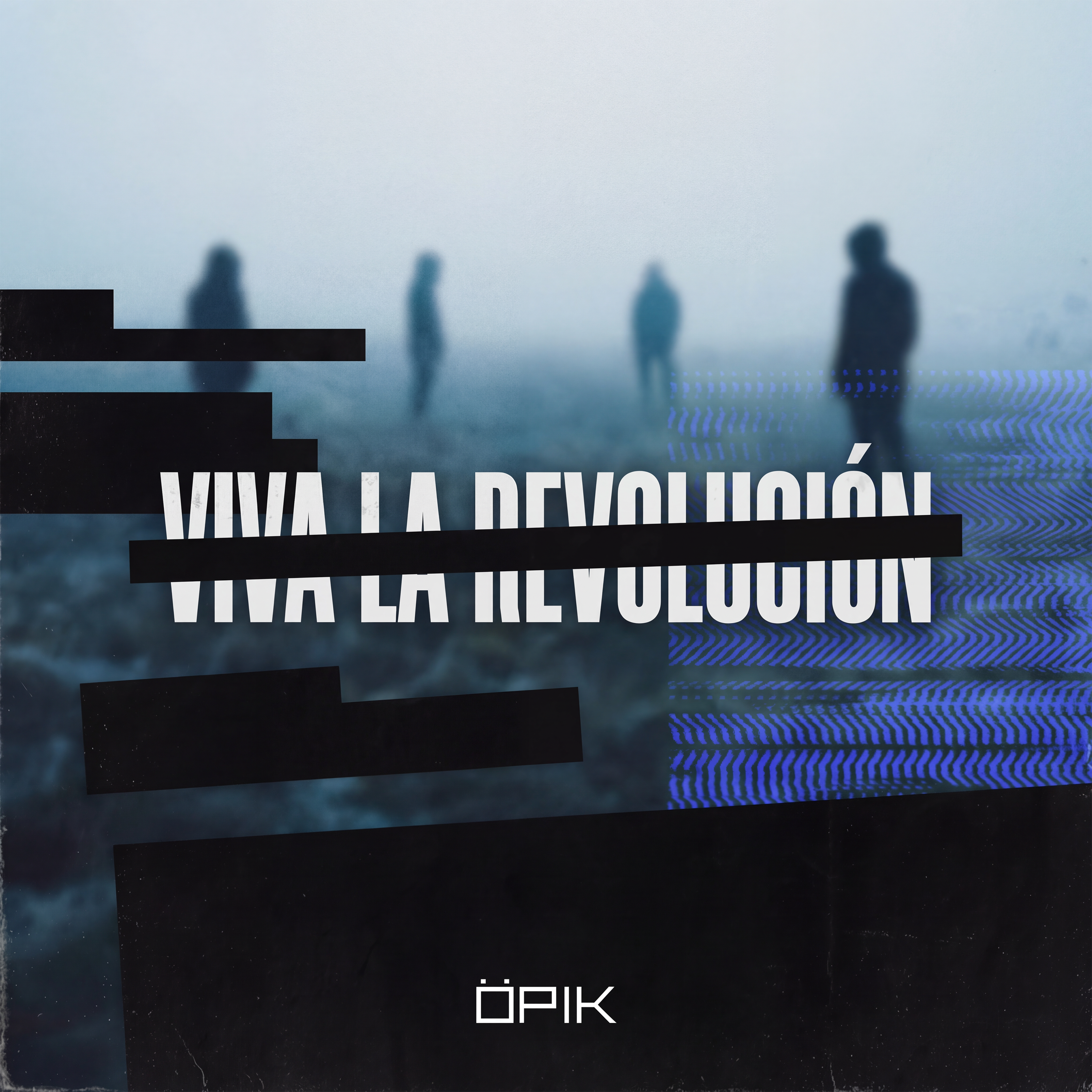 Viva la Revolución — ÖPIK